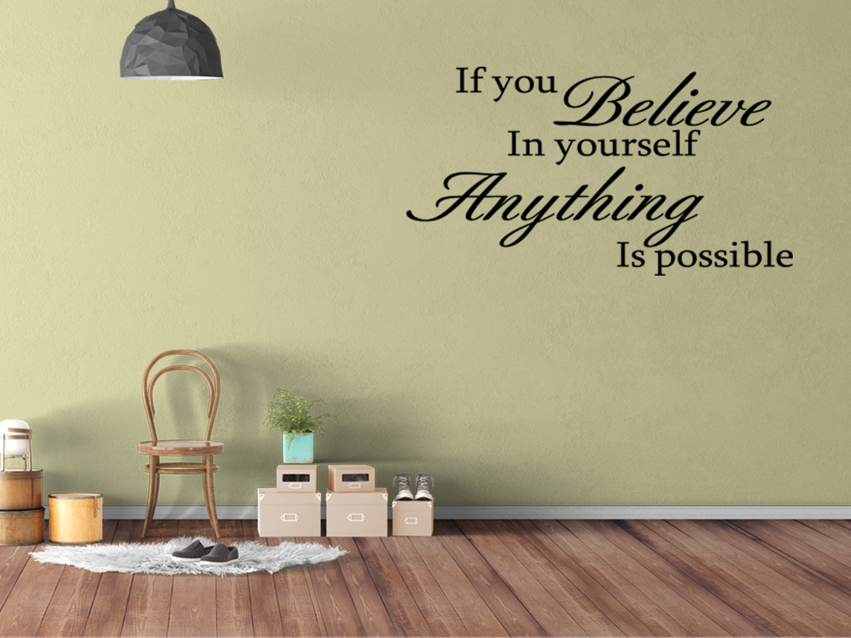 if-you-believe-in-yourself-anything-is-possible-wall-sticker-quote